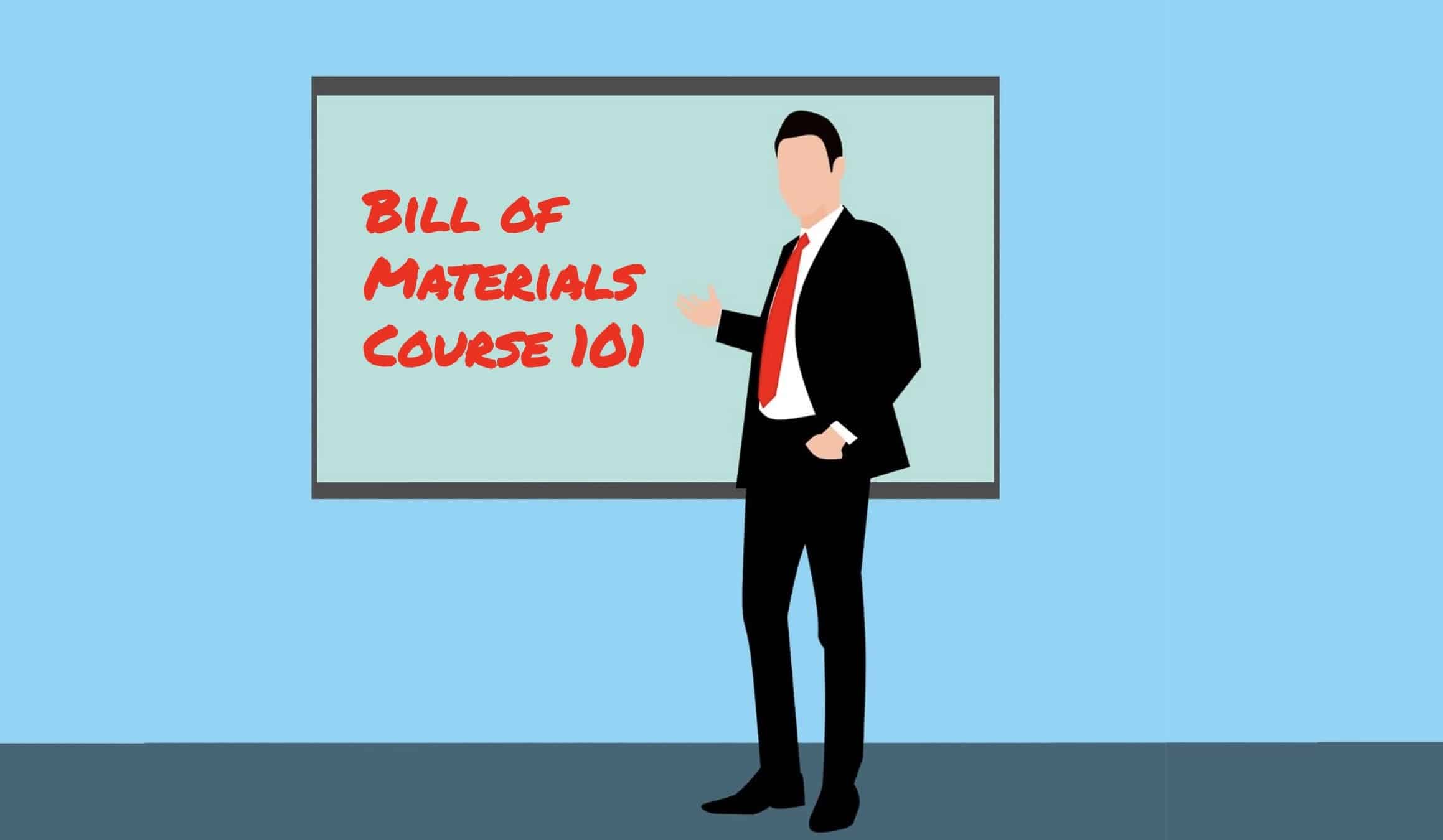 What is the Bill of Materials and what data to include in a BOM?