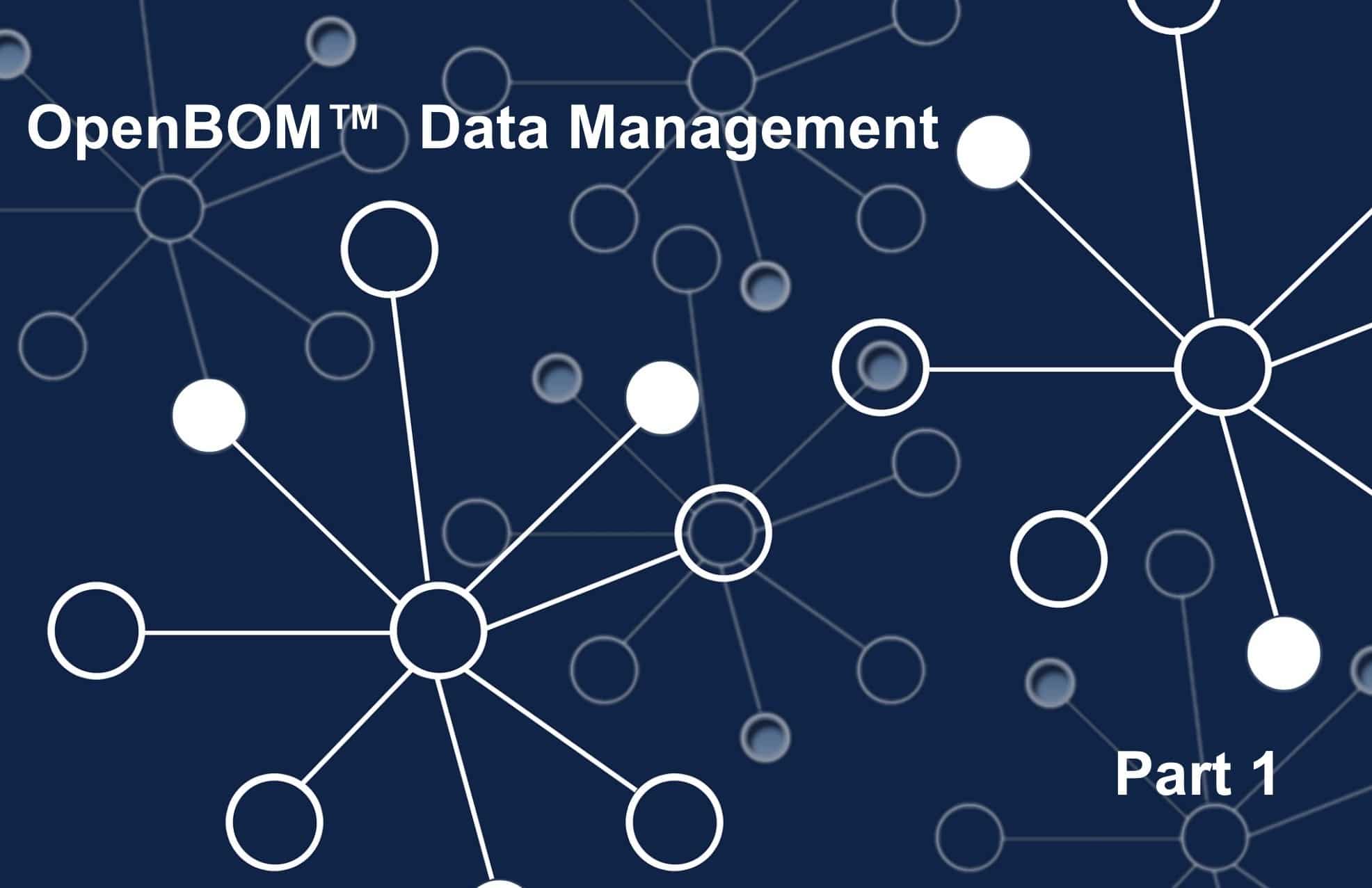 OpenBOM Data Modeling Demo – Part 1