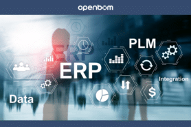 OpenBOM ERP Integration: Best Practices and Tools