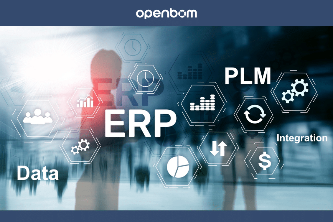 OpenBOM ERP Integration: Best Practices and Tools