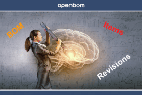 Demystifying Item and BOM Revisions in OpenBOM