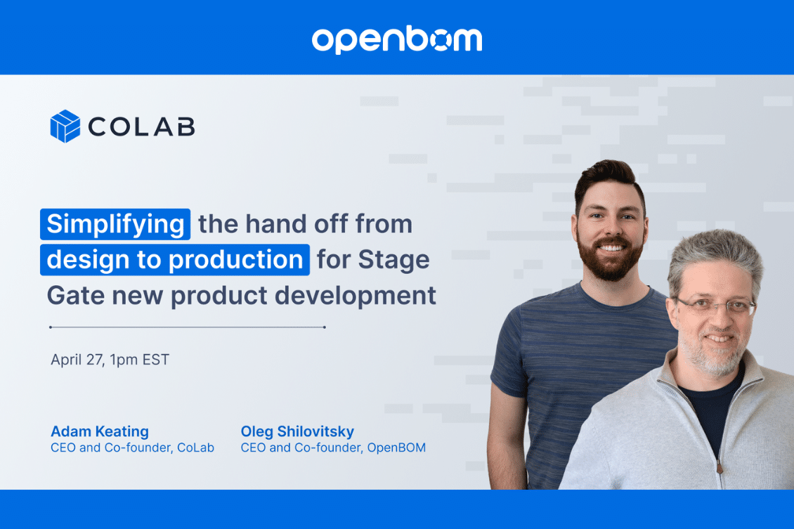 TechTalk: CoLab and OpenBOM About Design To Production Process