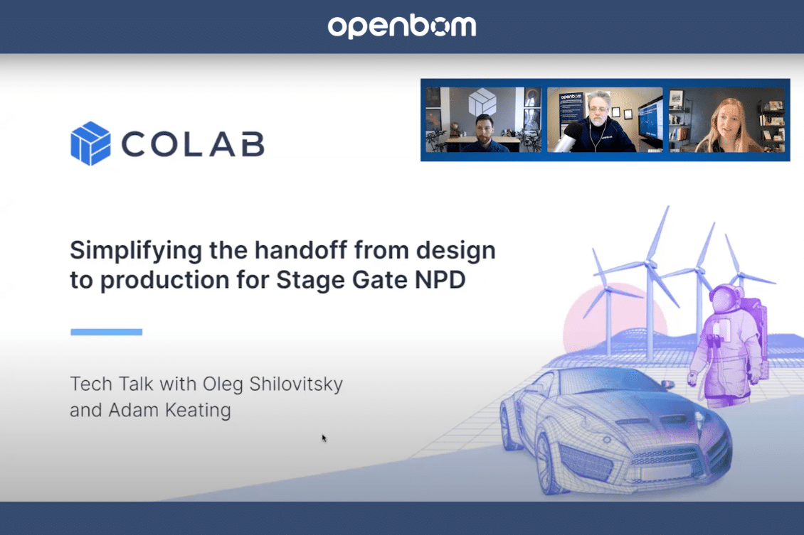 Streamlining the Handoff from Engineering to Production: Insights from OpenBOM and CoLab Webinar