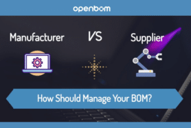 Strategies for Successful BOM Collaboration Between Manufacturers and CMs