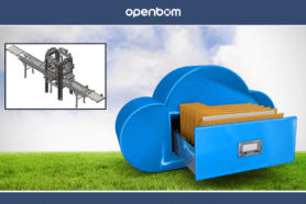 Free and Simple Cloud PDM: Dive into OpenBOM’s Design Projects with Five Core Principles