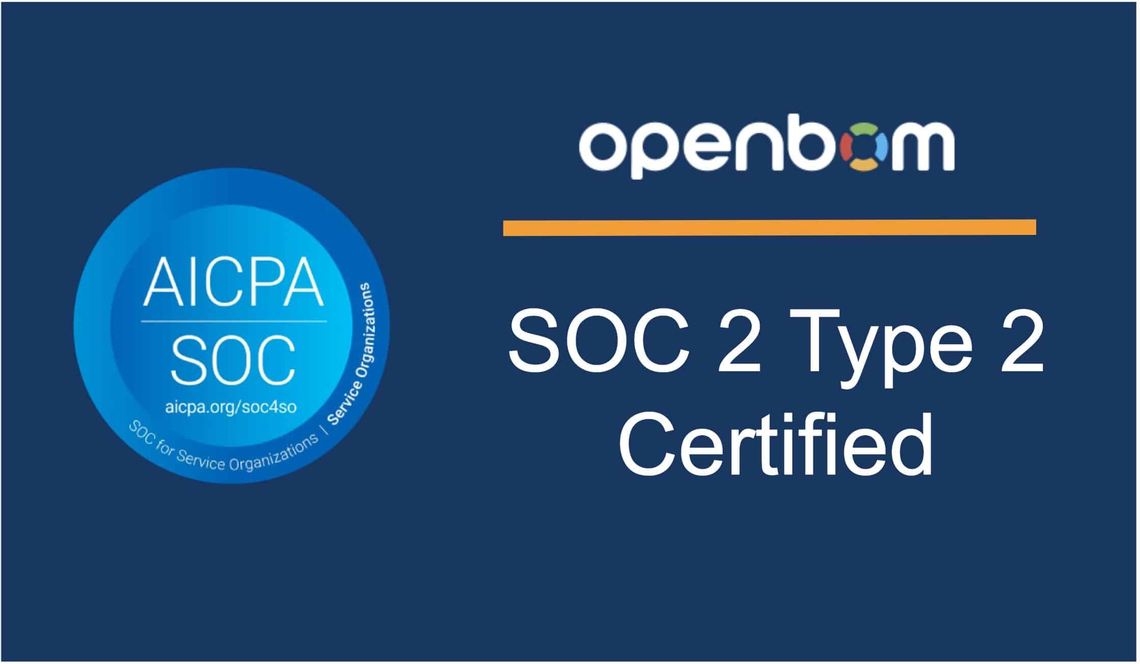 PRESS RELEASE: OpenBOM Achieves SOC2 Type 2 Compliance, Elevating Data Security and Trust