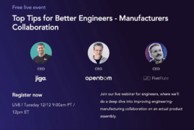 Webinar: Enhancing Engineering-Manufacturing Collaboration with OpenBOM, Jiga, and FiveFlute