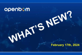 OpenBOM What’s New – February, 17th 2024