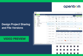 Video Preview: OpenBOM Design Project Sharing and File Versions
