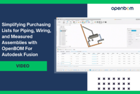 Simplifying Purchasing Lists for Piping, Wiring, and Measured Assemblies with OpenBOM For Autodesk Fusion
