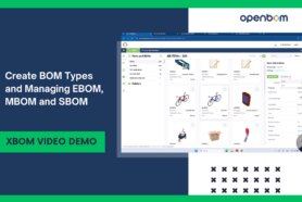 xBOM Video Demo: Create BOM Types and Managing EBOM, MBOM and SBOM