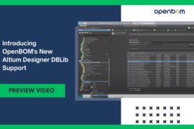 Introducing OpenBOM’s New Altium Designer DBLib Support