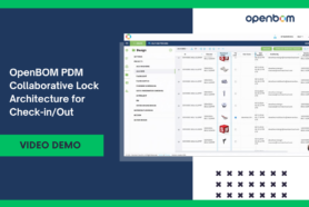 OpenBOM PDM Collaborative Lock Architecture for Check-in/Out