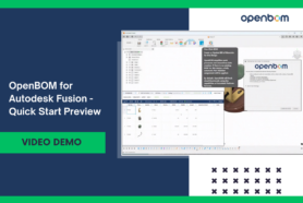 OpenBOM for Autodesk Fusion – Quick Start Preview