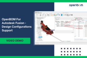 OpenBOM For Autodesk Fusion – Design Configurations Support