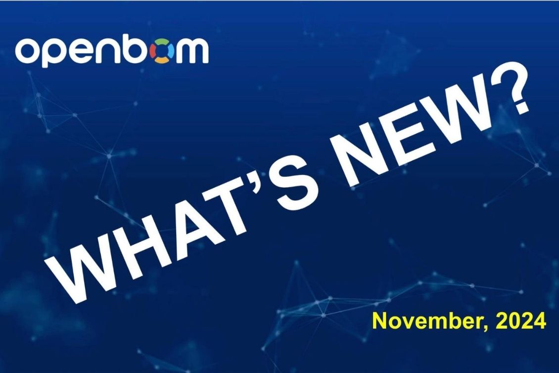 What’s New in OpenBOM, November 2024