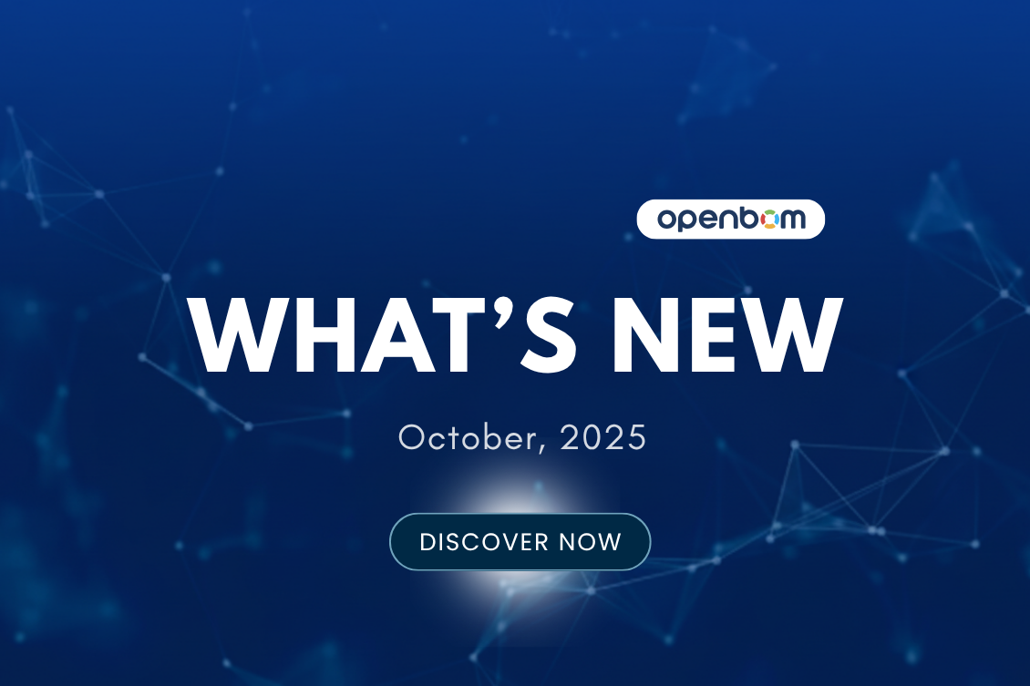 What’s New in OpenBOM? October 2025 Update