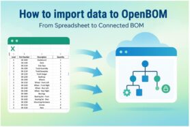 OpenBOM Import Guide — Data Import from Spreadsheets