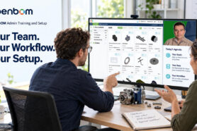 OpenBOM Admin Training and Setup: Built Around Your Questions and Your Workflow